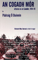 An Cogadh Mór - altanna as an Leader, 1914-19